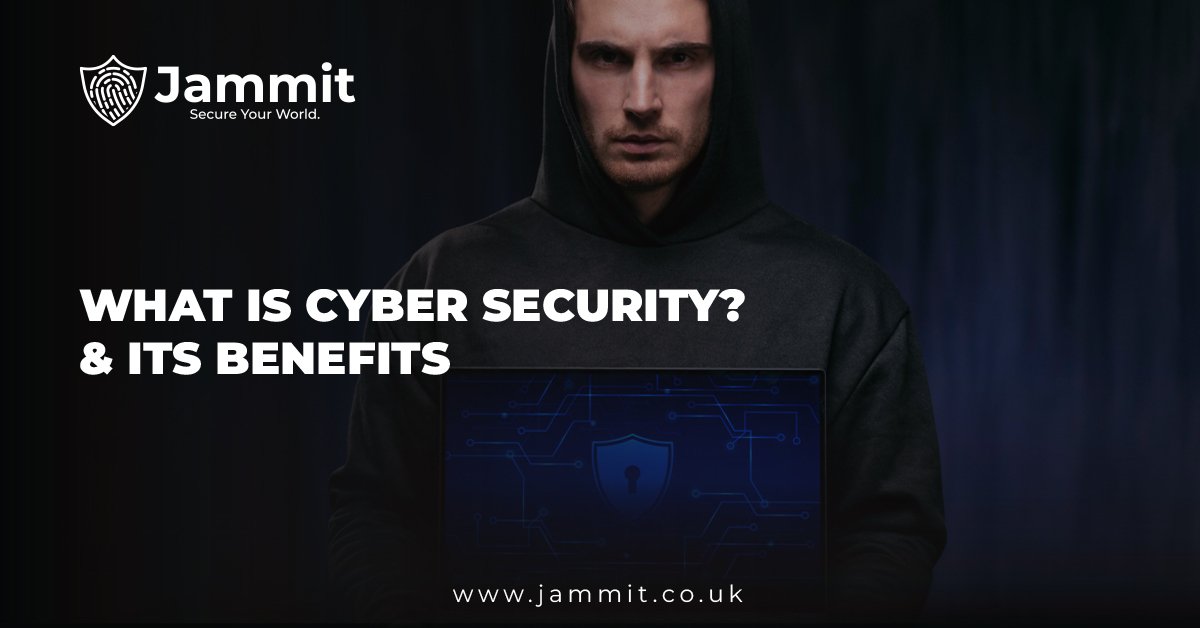 What is Cyber Security & Its Benefits